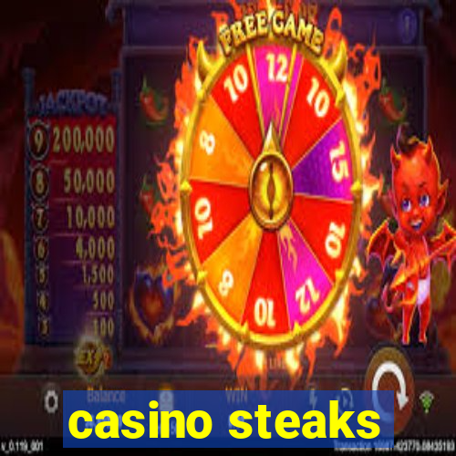 casino steaks